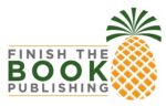Finish the Book Publishing Finish the Book Publishing