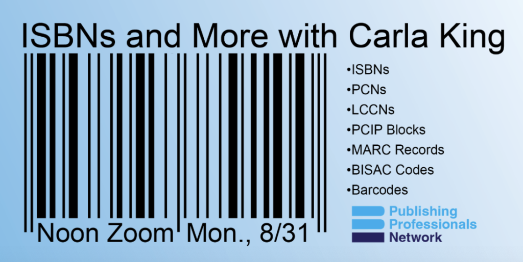 A graphic depiction of a bar code with text that reads: ISBNs and More with Carla King